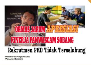 Panwascam di Apresiasi Ormas Jarum, Rekrutmen PKD Tidak Terselubung