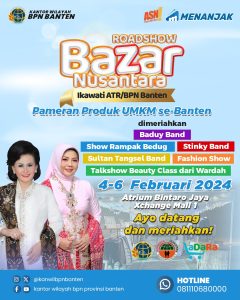 Gandeng LaDaRa, Ikawati ATR/BPN Banten Gelar Roadshow Bazar Nusantara