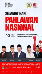 DPRD Provinsi Banten Mengucapkan Selamat Hari Pahlawan Nasional Tahun 2024