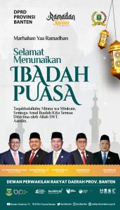 DPRD Provinsi Banten Mengucapkan Selamat Menunaiikan Ibadah Puasa Ramadhan 2025 M / 1446 H