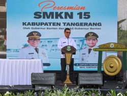 Gubernur Banten Resmikan SMKN 15 Kabupaten Tangerang