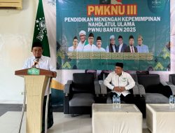PWNU Banten Gelar PMKNU Angkatan III, Perkuat Kaderisasi dan Kepemimpinan NU